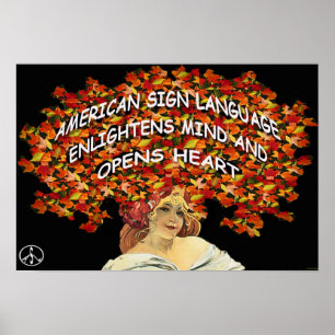 Poster L'ASL éclaire l'esprit et ouvre le coeur 19" x 13"