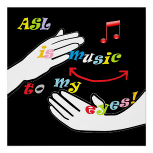 Poster L'ASL est musique à mes YEUX !