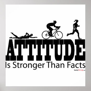Poster L'attitude est plus forte que les faits