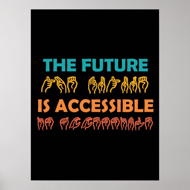 Poster L'avenir est accessible ASL Sign Language (Devant)