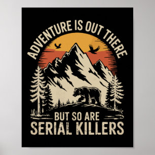Poster L'aventure est là-bas mais il y a aussi des tueurs