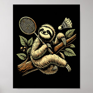 Poster Lazy Sloth Dminton Player Shutting 1