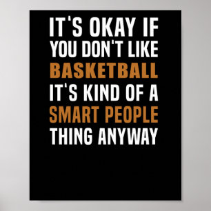Poster Le Basket-Ball Est Une Chose Intelligente Pour Les