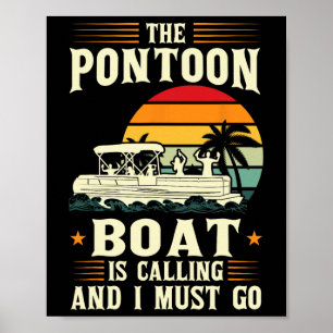 Poster Le Bateau Pontoon Appelle Et Je Dois Aller Pontoon