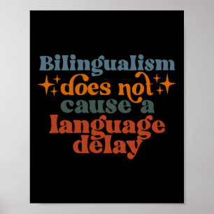 Poster Le bilinguisme ne cause pas de retard de langage