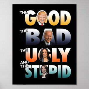 Poster Le Bon Trump Le Mauvais Biden Le Bon Le Mauvais