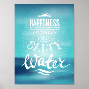Poster Le Bonheur Vient Dans L'Eau Salée