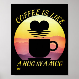 POSTER "LE CAFÉ EST COMME UN HUG DANS UN BOUG"
