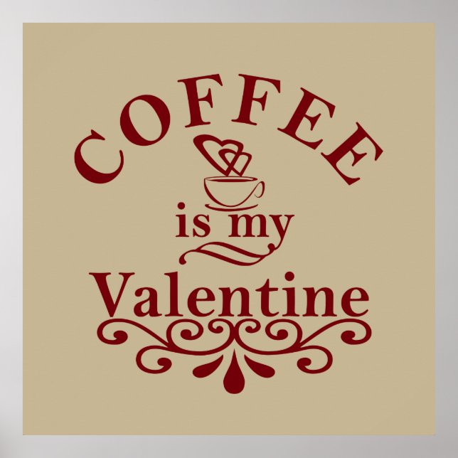 Poster le café est ma valentine (Devant)