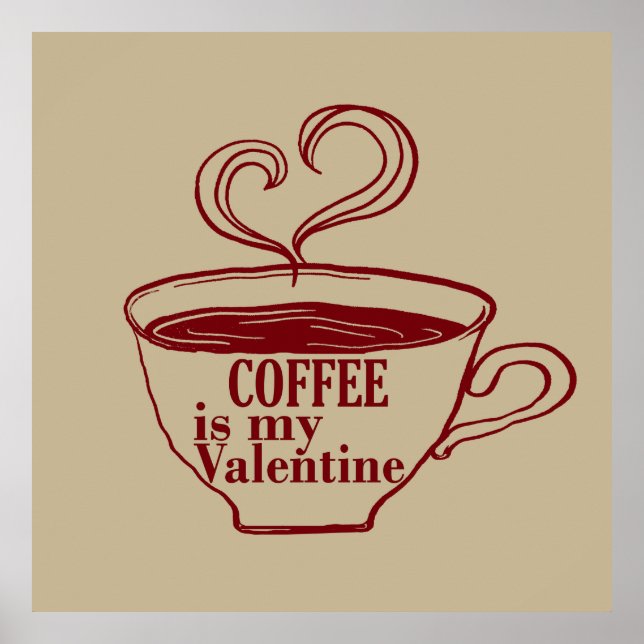 Poster Le café est ma valentine drôle (Devant)