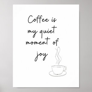 Poster Le café est mon moment de joie tranquille – Ligne 