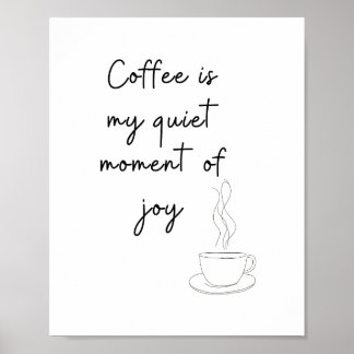 Poster Le café est mon moment de joie tranquille – Ligne 