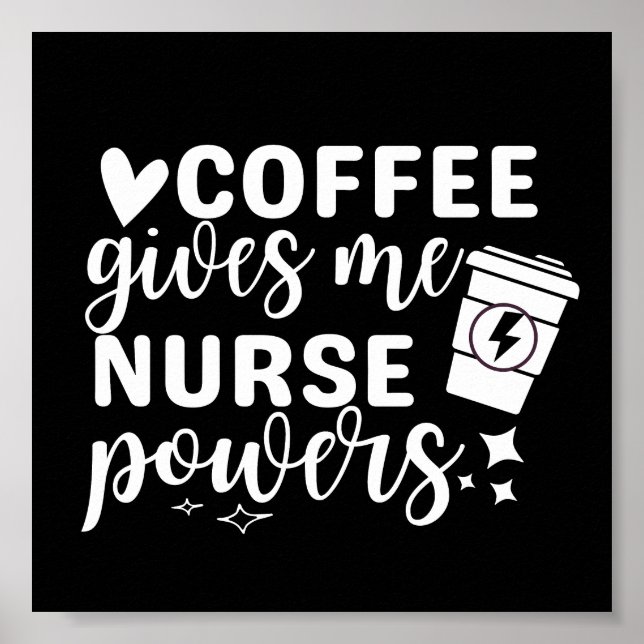 Poster Le Café Me Donne Des Pouvoirs D'Infirmière (Devant)