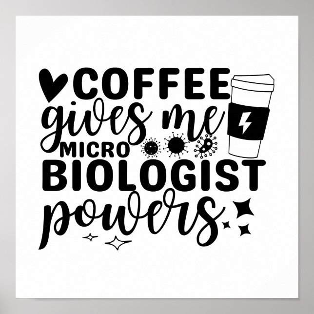 Poster Le Café Me Donne Des Pouvoirs Microbiologistes (Devant)