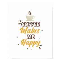 Le café me rend heureux