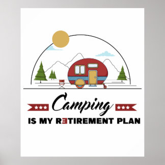 Poster Le Camping Est Mon Régime De Retraite