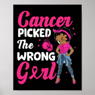 Poster Le Cancer A Choisi La Mauvaise Fille Le Cancer Du