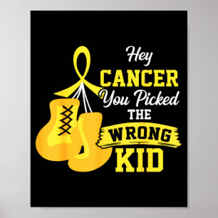 Poster Le cancer a choisi le mauvais enfant cancer infant