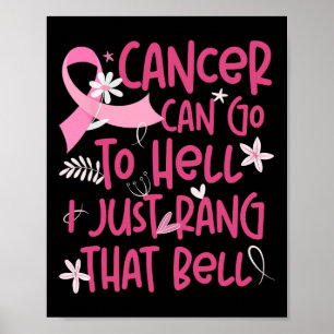 Poster Le Cancer Peut Aller En Enfer Je Viens De Rang Que