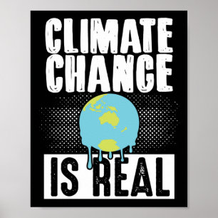 Poster Le changement climatique est un vrai changement cl