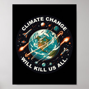 Poster Le changement climatique va nous tuer dans l'espac