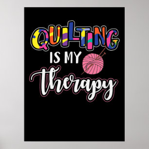 Poster Le courtepointe est ma thérapie   Drôle cadeau de 