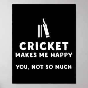 Poster Le cricket me rend heureux - Cricket drôle