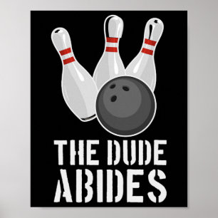 Poster Le Dude Abides Drôle de Bowling - Hommes Femmes T 