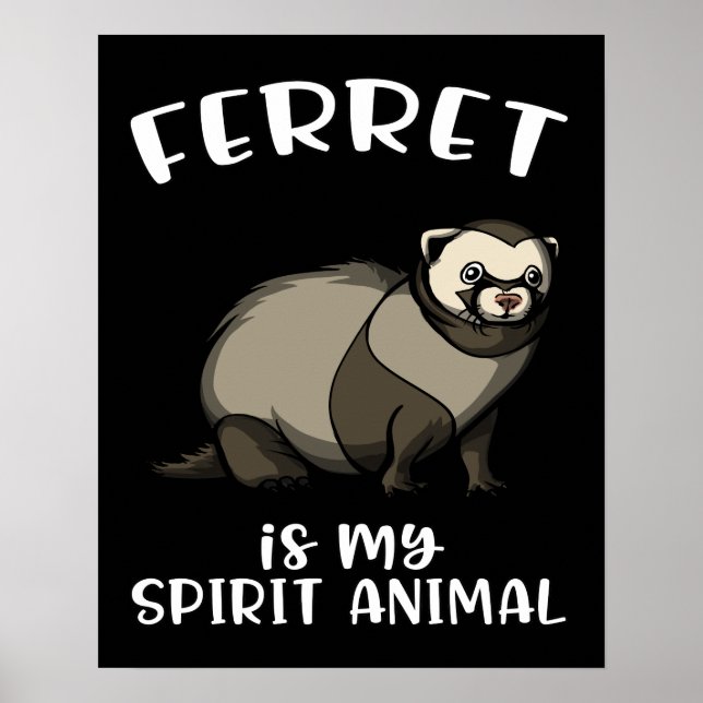 Poster Le Ferret Mignonne Weasel Est Mon Esprit Animal (Devant)