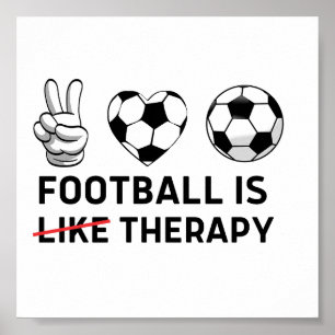 Poster Le Football Est Comme La Thérapie