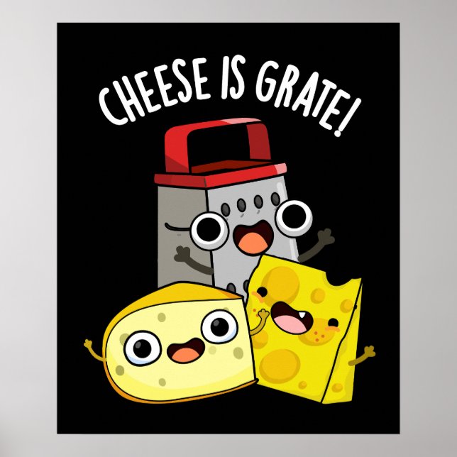 Poster Le fromage est Grate Funky Food Pun Dark BG (Devant)