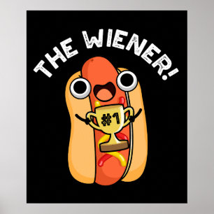 Poster Le gagnant Wiener Funny Hot Dog Pun Dark BG