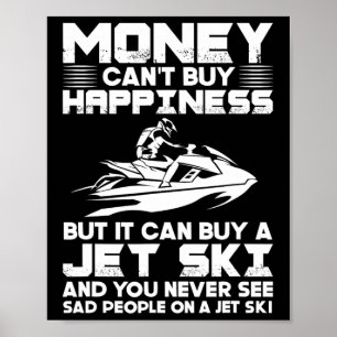 Poster Le Jet Ski L'argent Ne Peut Pas Acheter Le Bonheur