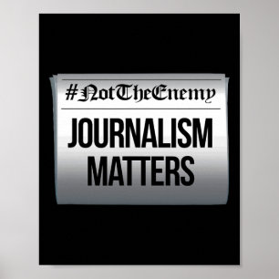Poster Le journalisme pose problème et non l'ennemi contr