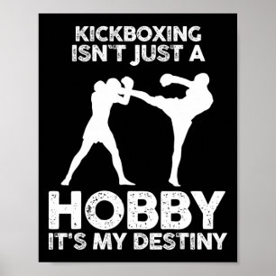Poster Le kickboxing n'est pas qu'un hobby, c'est ma dest