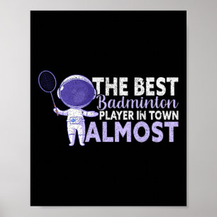 Poster Le Meilleur Joueur De Badminton En Ville Presque D