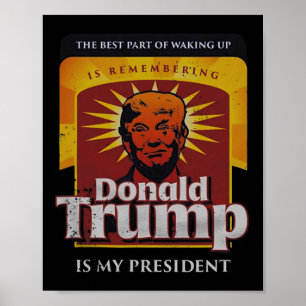 Poster Le Meilleur Moment De Se Réveiller Est De Se Souve