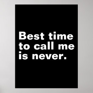 Poster Le meilleur moment pour m'appeler n'est jamais drô