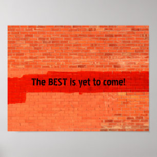 Poster "Le MEILLEUR n'est pas encore arrivé !" Personnali