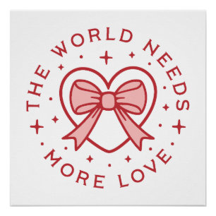 Poster Le monde a besoin de plus d'amour coquette preppy
