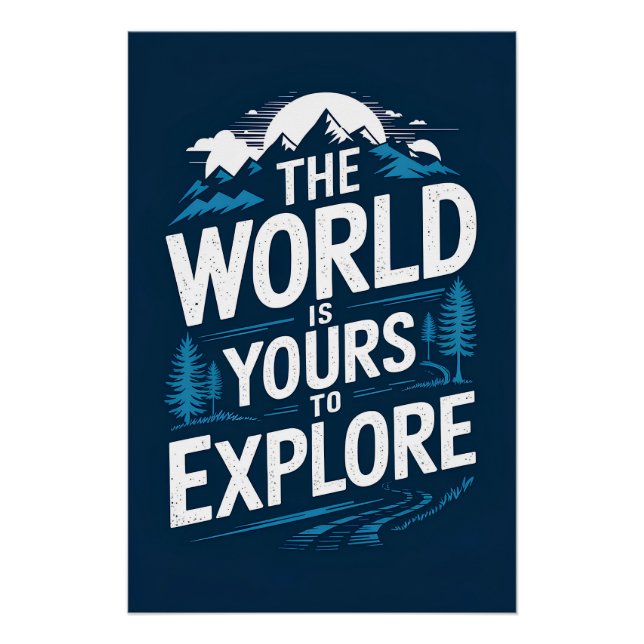 Poster Le monde est à vous d'explorer (Devant)