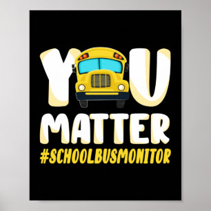 Poster Le moniteur de bus scolaire vous importe