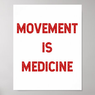 Poster Le mouvement est la médecine Exercice Inspiration