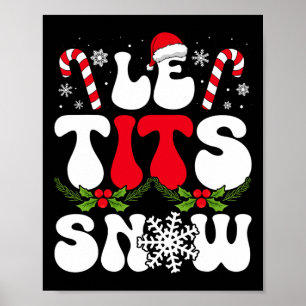 Poster Le Now Funny Noël Laisser Il Neige Noël Casquette
