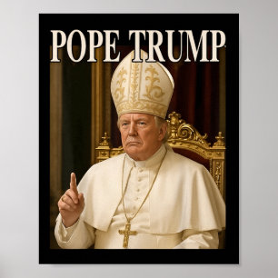 Poster Le Pape Trump Drôle Le Président Trump Se Déclare 