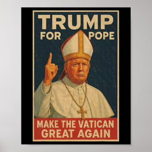 Poster Le Pape Trump Drôle Le Président Trump Veut Être L