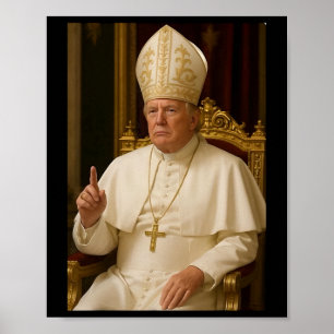 Poster Le Pape Trump Drôle Le Président Trump Veut Être L