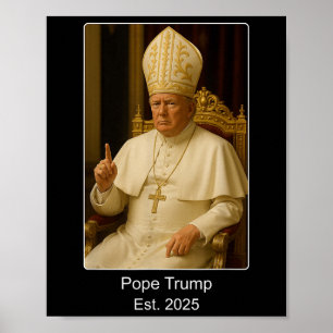 Poster Le pape Trump Est. 2025 Trump Veut Être Le Prochai