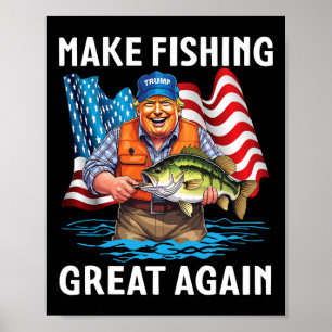 Poster Le patriotique Trump Fisher Rend la pêche excellen