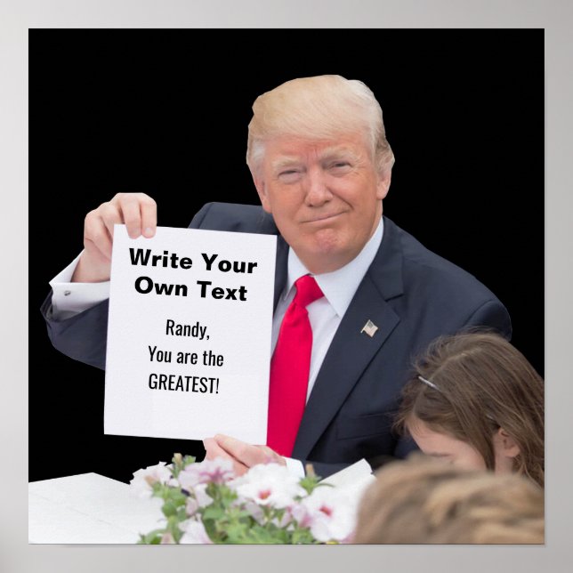 Poster Le président Donald Trump - Écrivez votre propre t (Devant)